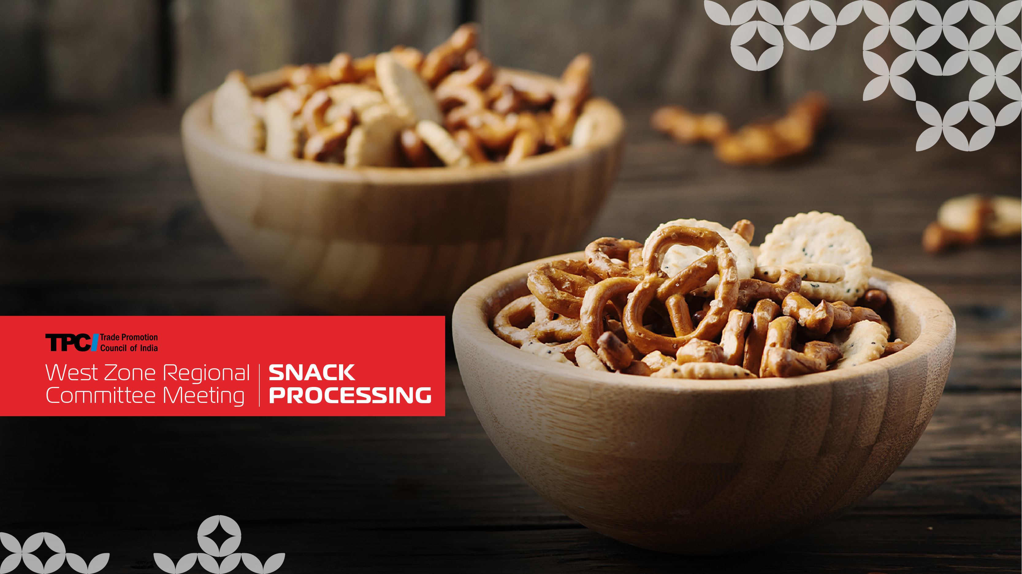 TPCI West Zone Regional Committee Meeting - Snack Processing Industry